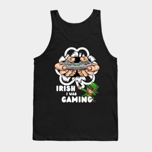 Irish I Was Gaming Tank Top